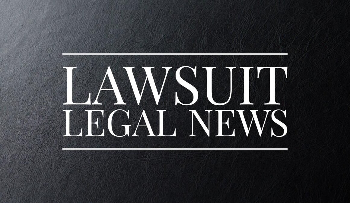 how lawsuit legal news keeps you updated on mass tort and class action lawsuits